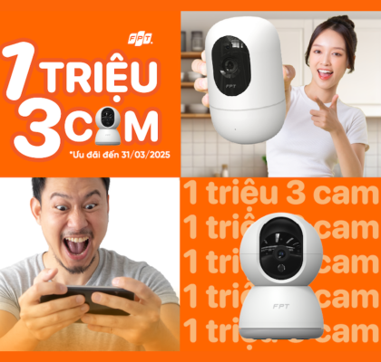 FPT Triển Khai Chương Trình “1 Triệu 3 Cam: Giảm Giá Thiết Bị, Cloud Camera Đồng Giá 10K, FPT Wifi 6 Tốc Độ Cao